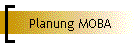 Planung MOBA
